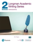 Longman Academic Writing Series : Paragraphs SB w/App, Online Practice & Digital Resources Lvl 2 - Book