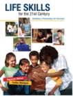 Life Skills for the 21st Century : Building a Foundation for Success - Book