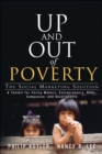 Up and Out of Poverty : The Social Marketing Solution - Book