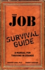 Your Job Survival Guide : A Manual for Thriving in Change - eBook