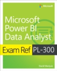 Exam Ref PL-300 Power BI Data Analyst - eBook