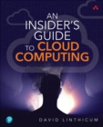 Insider's Guide to Cloud Computing, An - Book