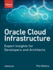 Oracle Cloud Infrastructure - Expert Insights for Developers and Architects - Book