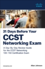 31 Days Before your Cisco Certified Support Technician (CCST) Networking 100-150 Exam : A Day-By-Day Review Guide for the CCST-Networking Certification Exam - Book