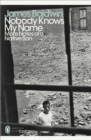 Nobody Knows My Name : More Notes Of A Native Son - Book