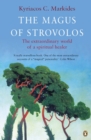 The Magus of Strovolos : The Extraordinary World of a Spiritual Healer - Book