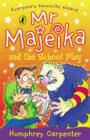 Mr Majeika and the School Play - Book