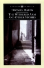 The Withered Arm and Other Stories 1874-1888 - Book