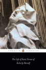 The Life of St Teresa of Avila by Herself - Book