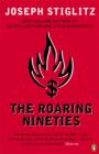 The Roaring Nineties : Why We're Paying the Price for the Greediest Decade in History - Book