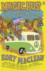Magic Bus : On the Hippie Trail from Istanbul to India - Book
