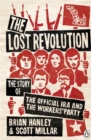 The Lost Revolution : The Story of the Official IRA and the Workers' Party - Book