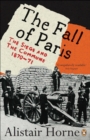 The Fall of Paris : The Siege and the Commune 1870-71 - Book