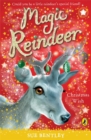 Magic Reindeer: A Christmas Wish - Book