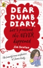 Dear Dumb Diary: Let's Pretend This Never Happened - Book