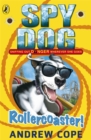 Spy Dog: Rollercoaster! - Book