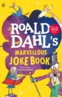 Roald Dahl's Marvellous Joke Book : A rip-roaringly funny joke book for kids - eBook