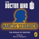 Doctor Who : The Spear of Destiny - eAudiobook