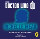 Doctor Who : Something Borrowed - eAudiobook