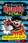 The Diary of Dennis the Menace: Rollercoaster Riot! : Book 3 - Book