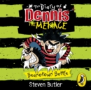 The Diary of Dennis the Menace: Beanotown Battle (book 2) - eAudiobook