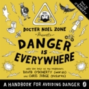 Danger Is Everywhere: A Handbook for Avoiding Danger - eAudiobook
