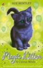 Magic Kitten: A Circus Wish - Book