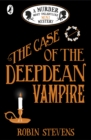 The Case of the Deepdean Vampire - eBook