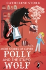 More Stories of Clever Polly and the Stupid Wolf - eBook