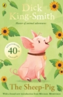 The Sheep-pig : 40th Anniversary Edition - Book