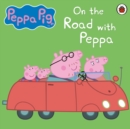 Peppa Pig: On the Road with Peppa - eAudiobook