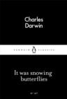 It Was Snowing Butterflies - Book