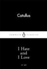 I Hate and I Love - Book