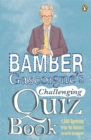 Bamber Gascoigne's Challenging Quiz Book - eBook