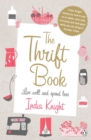 The Thrift Book : Live Well and Spend Less - eBook