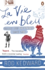 La Vie en bleu : France and the French since 1900 - eBook