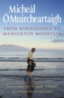 From Borroloola to Mangerton Mountain : Travels and Stories from Ireland's Most Beloved Broadcaster - eBook