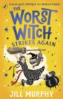 The Worst Witch Strikes Again - eBook