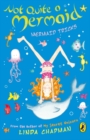 Not Quite a Mermaid: Mermaid Tricks - eBook