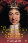 Restoration : Charles II and His Kingdoms, 1660-1685 - eBook