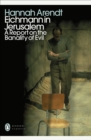 Eichmann in Jerusalem : A Report on the Banality of Evil - eBook