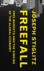 Freefall : Free Markets and the Sinking of the Global Economy - eBook