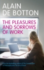 The Pleasures and Sorrows of Work - eBook