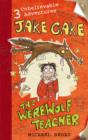 Jake Cake: The Werewolf Teacher - eBook