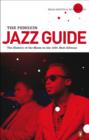 The Penguin Jazz Guide : The History of the Music in the 1000 Best Albums - eBook