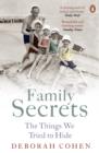 Family Secrets : The Things We Tried to Hide - eBook