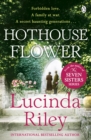 Hothouse Flower : The romantic and moving novel from the bestselling author of The Seven Sisters series - eBook