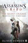 The Secret Crusade : Assassin's Creed Book 3 - eBook