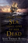Until the Sea Shall Give Up Her Dead - eBook
