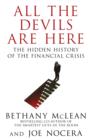 All The Devils Are Here : Unmasking the Men Who Bankrupted the World - eBook